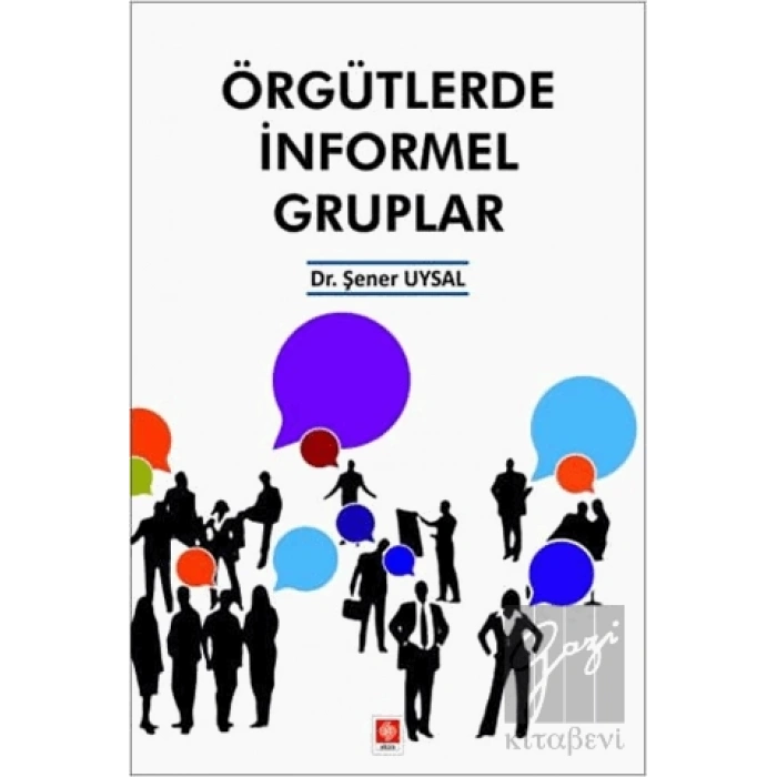 Örgütlerde İnformel Gruplar