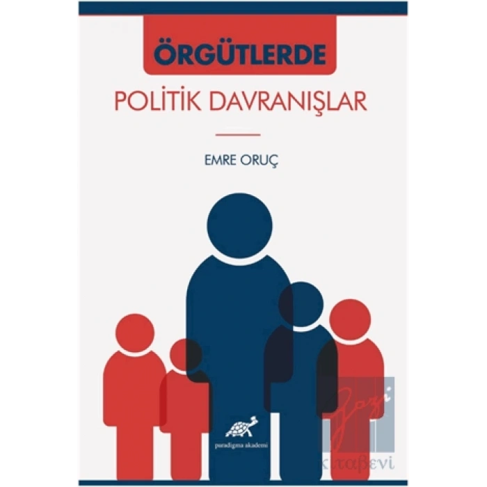 Örgütlerde Politik Davranışlar