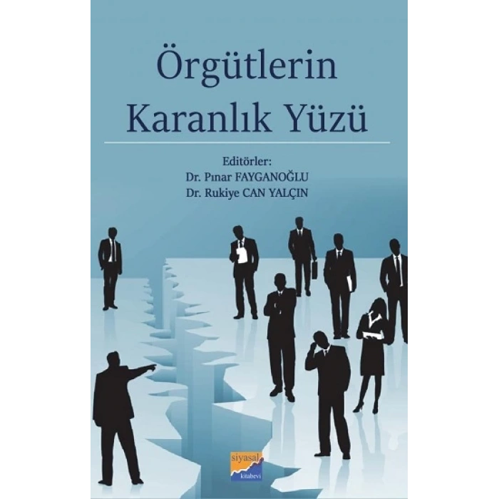 Örgütlerin Karanlık Yüzü