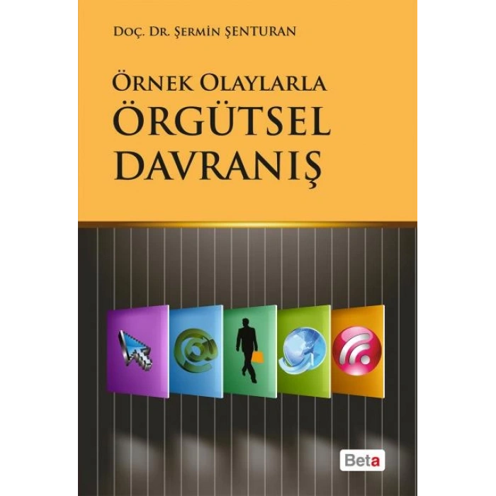Örgütsel Davranış (Örnek Olaylarla)