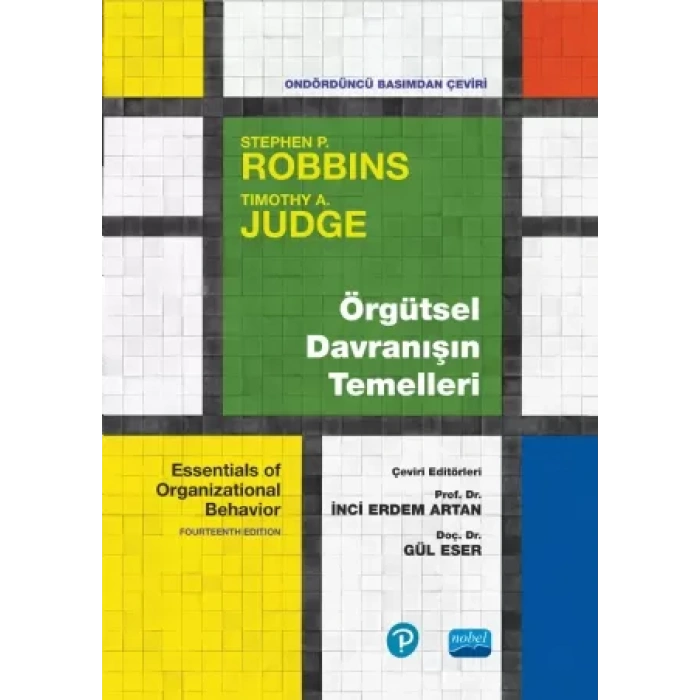 ÖRGÜTSEL DAVRANIŞIN TEMELLERİ - Essentials of Organizational Behavior