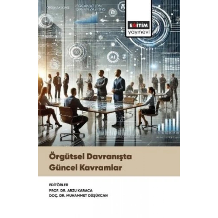 Örgütsel Davranışta Güncel Kavramlar