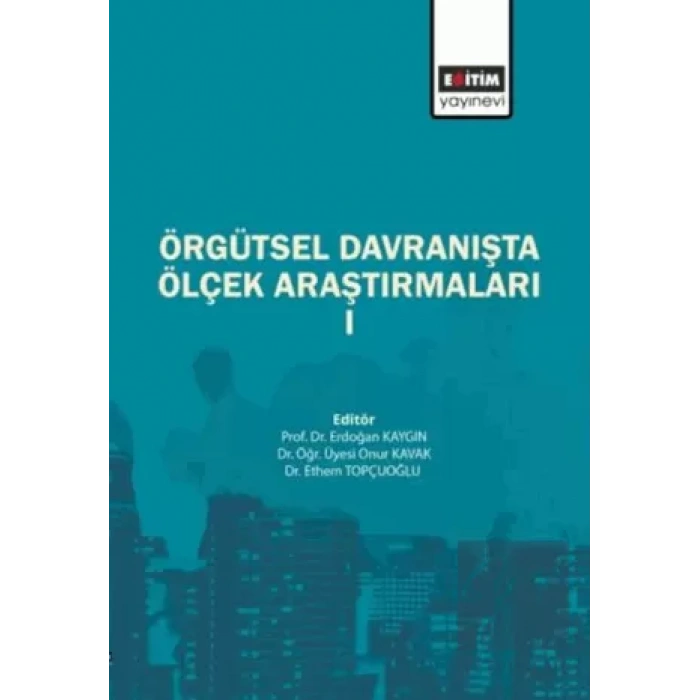 Örgütsel Davranışta Ölçek Araştırmaları