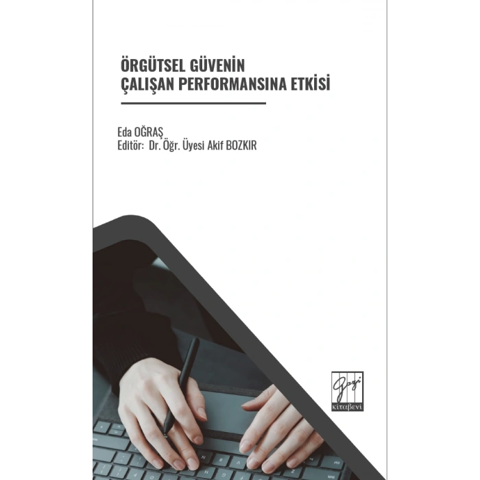 Örgütsel Güvenin Çalışan Performansına Etkisi