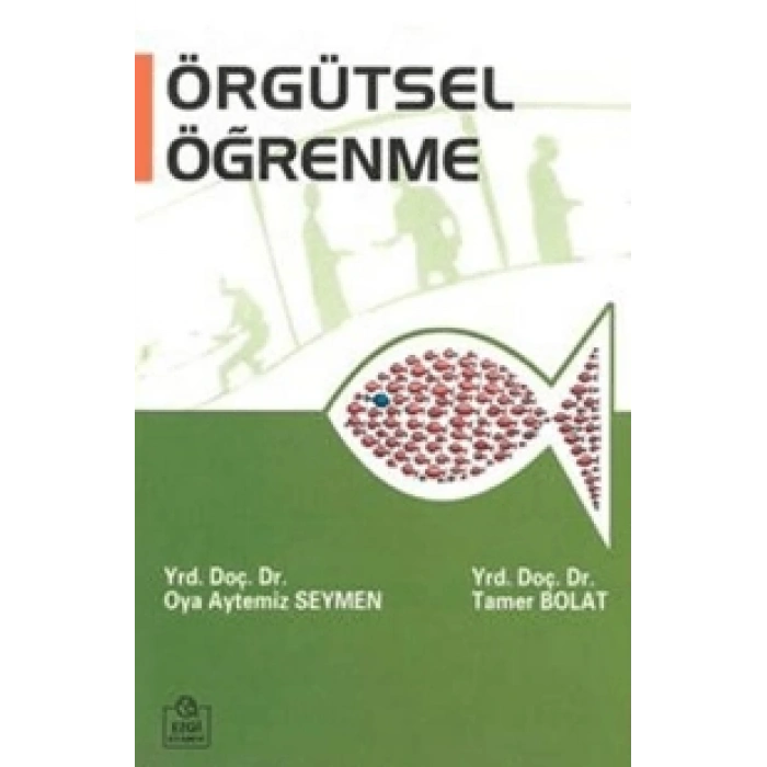ÖRGÜTSEL ÖĞRENME