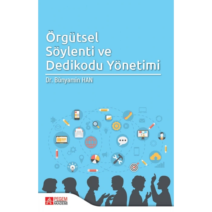 Örgütsel Söylenti ve Dedikodu Yönetimi