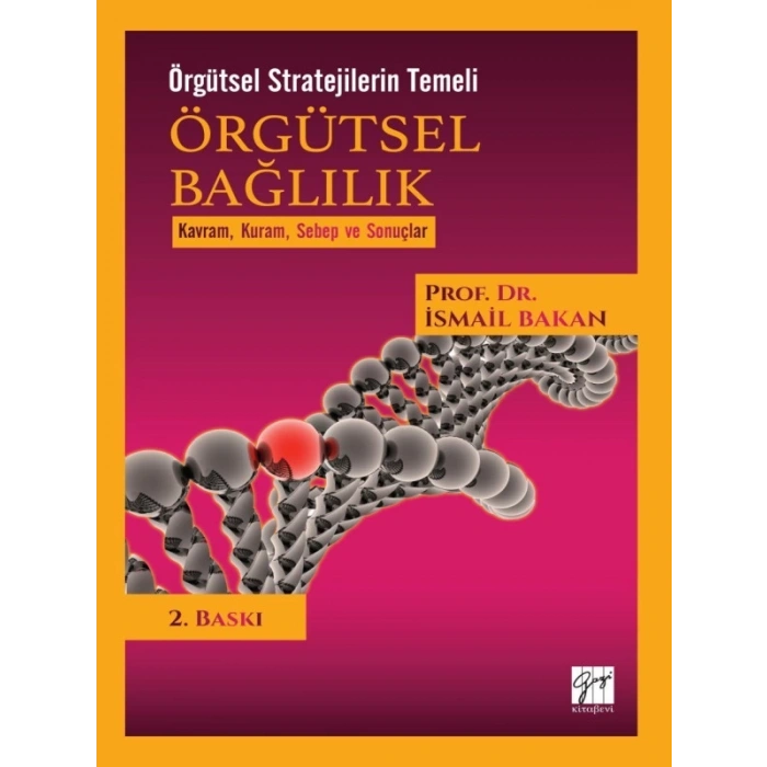 Örgütsel Stratejilerin Temeli Örgütsel Bağlılık - Prof. Dr. İsmail Bakan