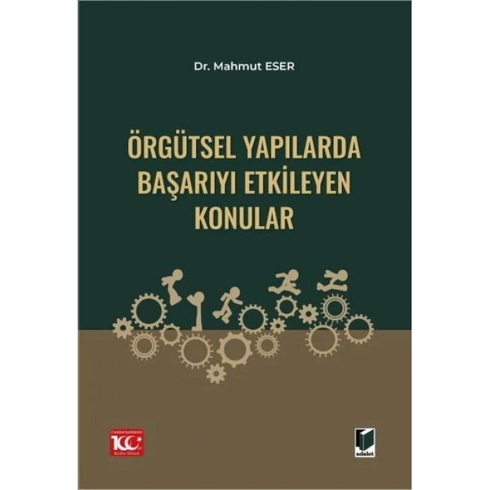 Örgütsel Yapılarda Başarıyı Etkileyen Konular