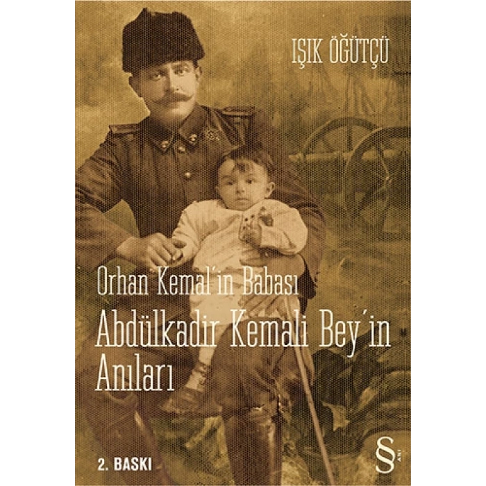 Orhan Kemalin Babası Abdülkadir Kemali Beyin Anıları