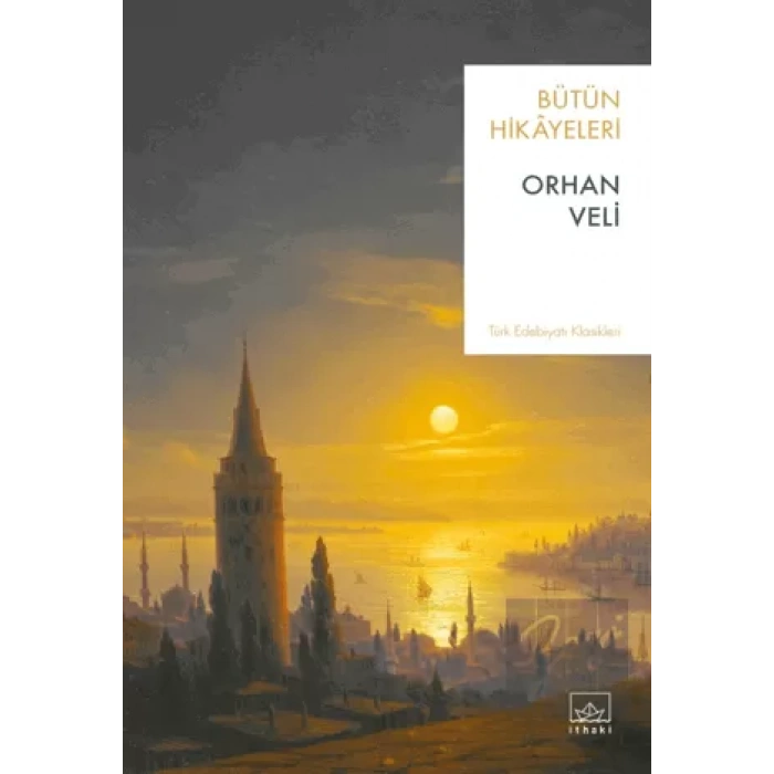 Orhan Veli - Bütün Hikayeleri
