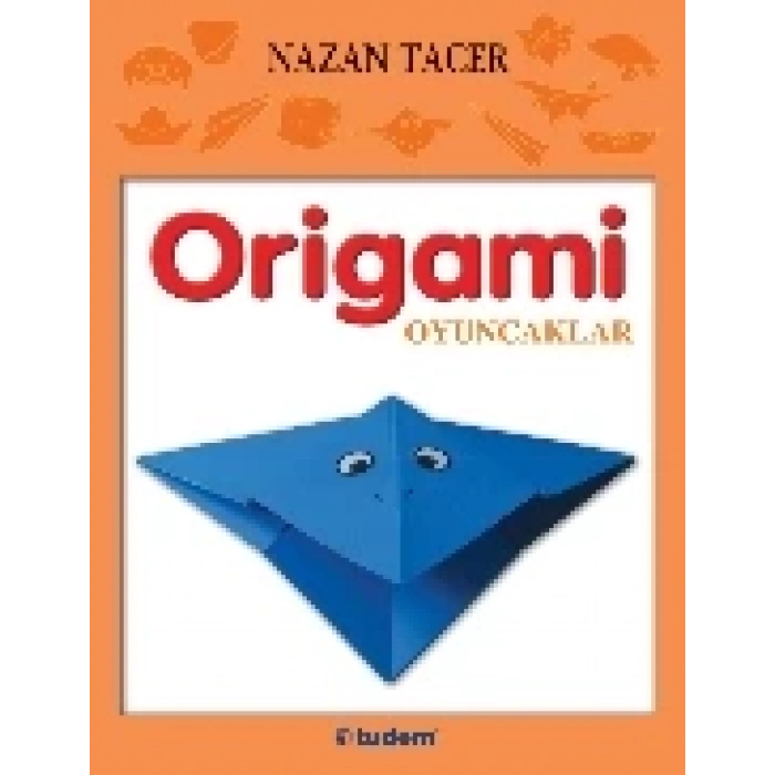 Origami: Oyuncaklar