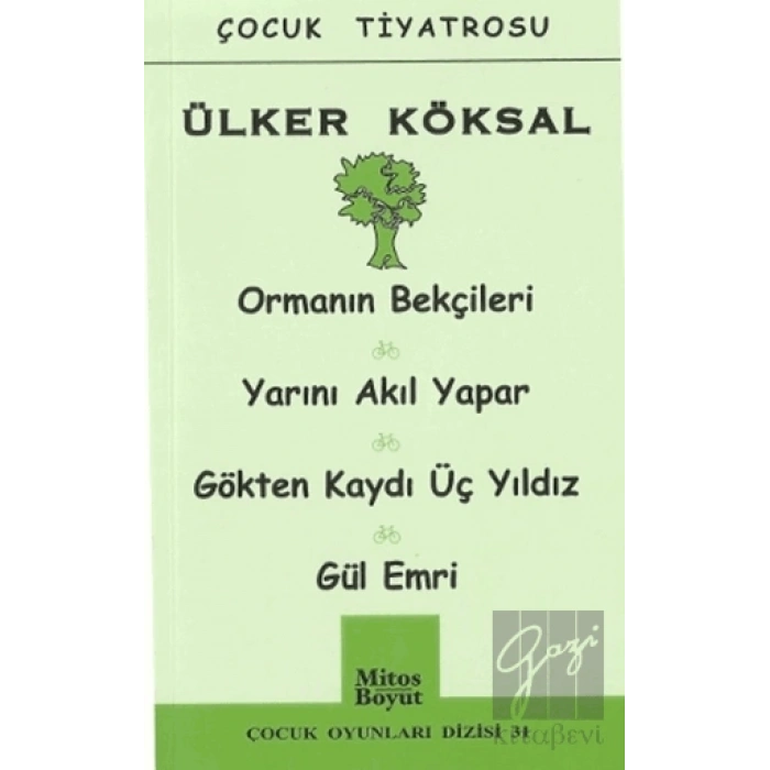 Orman Bekçileri - Yarını Akıl Yapar - Gökten Kaydı Üç Yıldız - Gül Emri