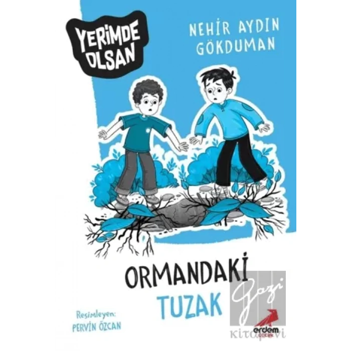 Ormandaki Tuzak - Yerimde Olsan