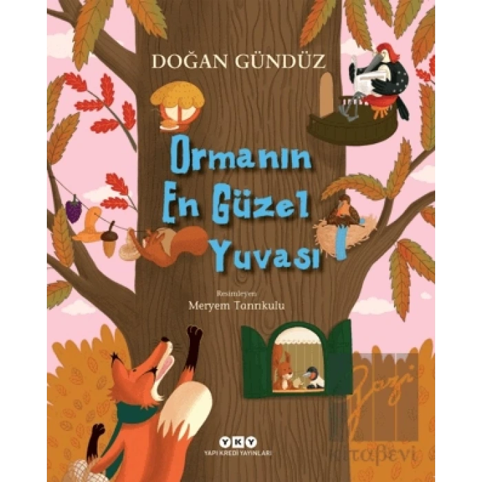 Ormanın En Güzel Yuvası