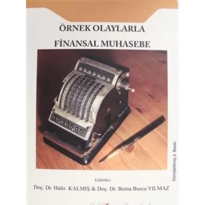 Örnek Olaylarla Finansal Muhasebe (Genişletilmiş 2