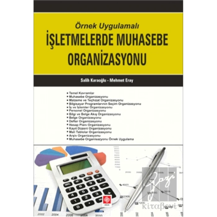 Örnek Uygulamalı İşletmelerde Muhasebe Organizasyonu