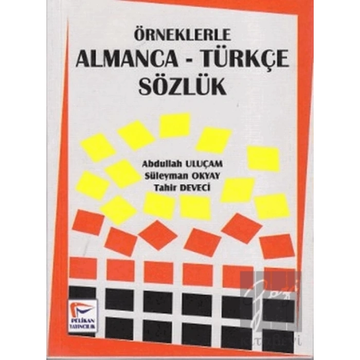 Örneklerle Almanca-Türkçe Sözlük