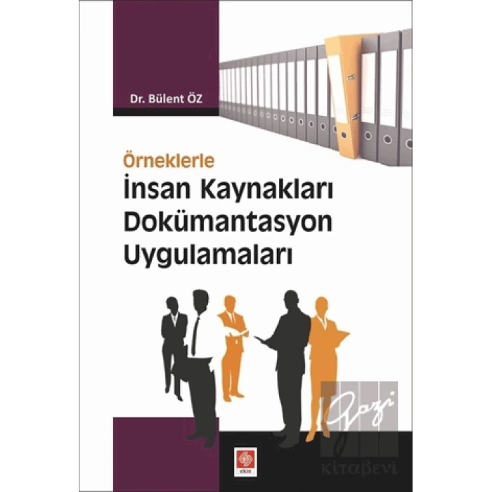 Örneklerle İnsan Kaynakları Dokümantasyon Uygulamaları
