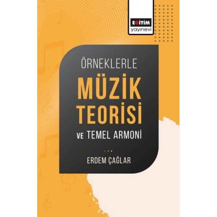 Örneklerle Müzik Teorisi ve Temel Armoni