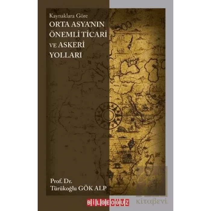 Orta Asyanın Önemli Ticari ve Askeri Yolları
