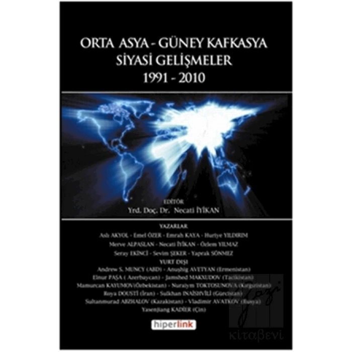 Orta Asya ve Güney Kafkasya Siyasi Gelişmeler 1991-2010