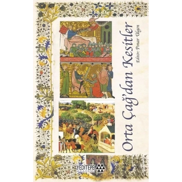 Orta Çağ’dan Kesitler