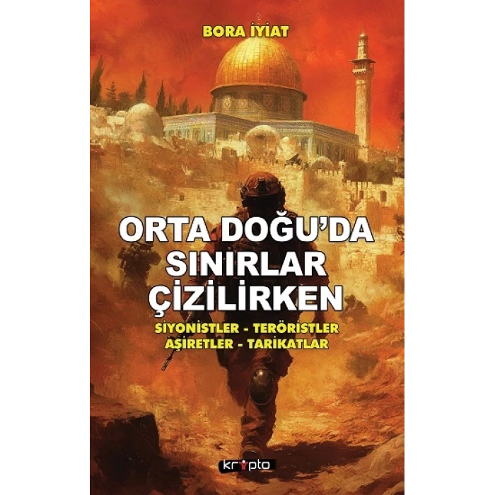 Orta Doğu’da Sınırlar Çizilirken