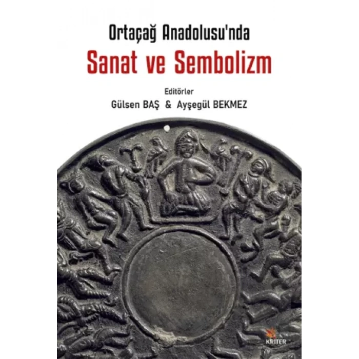 Ortaçağ Anadolu’sunda Sanat ve Sembolizm