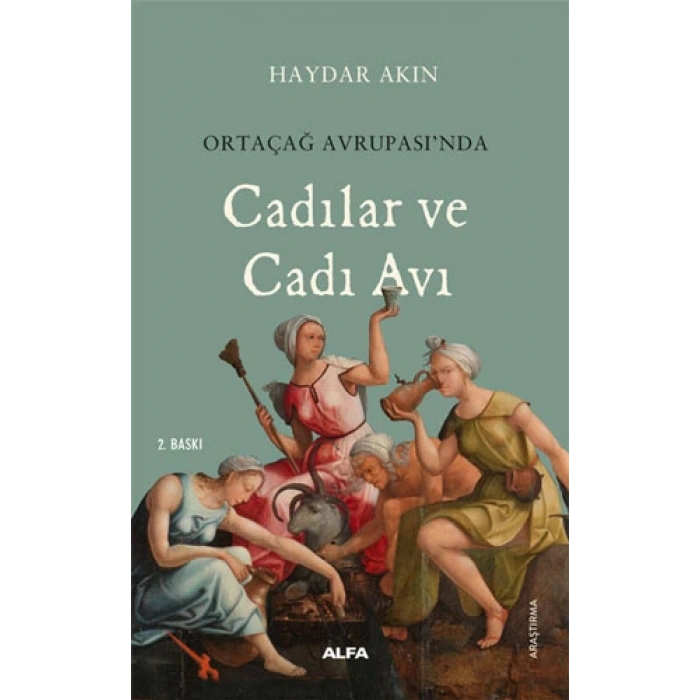 Ortaçağ Avrupa’sında Cadılar ve Cadı Avı