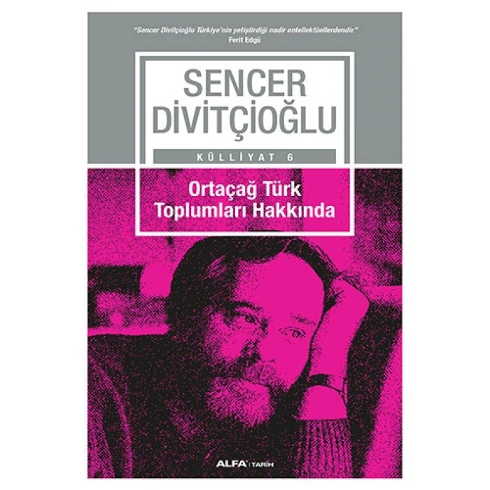 Ortaçağ Türk Toplumları Hakkında