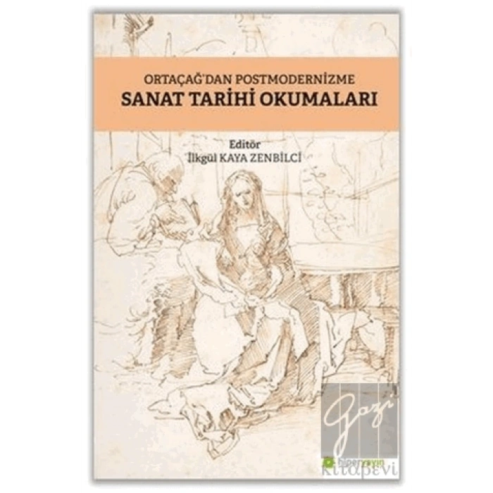 Ortaçağ’dan Postmodernizme Sanat Tarihi Okumaları