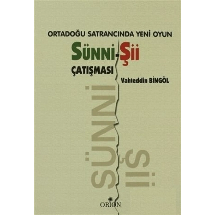 Ortadoğu Satrancında Yeni Oyun: Sünni-Şii Çatışması
