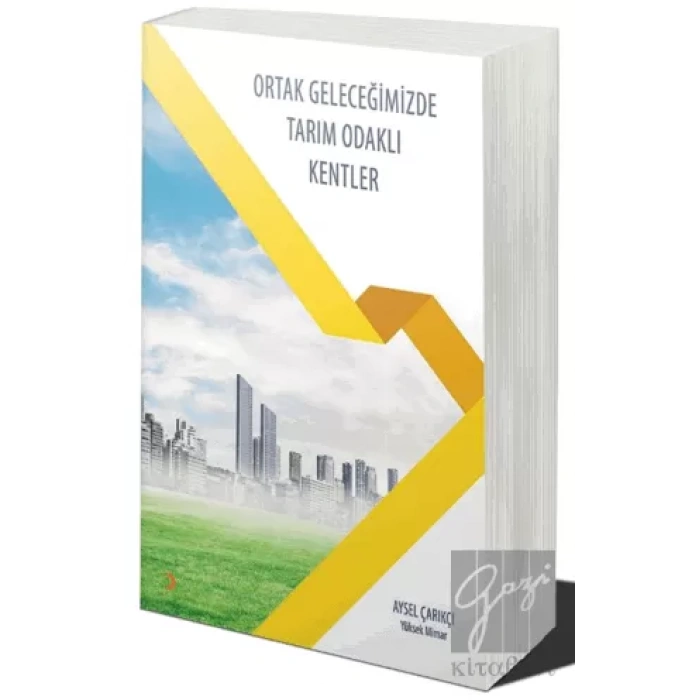 Ortak Geleceğimizde Tarım Odaklı Kentler