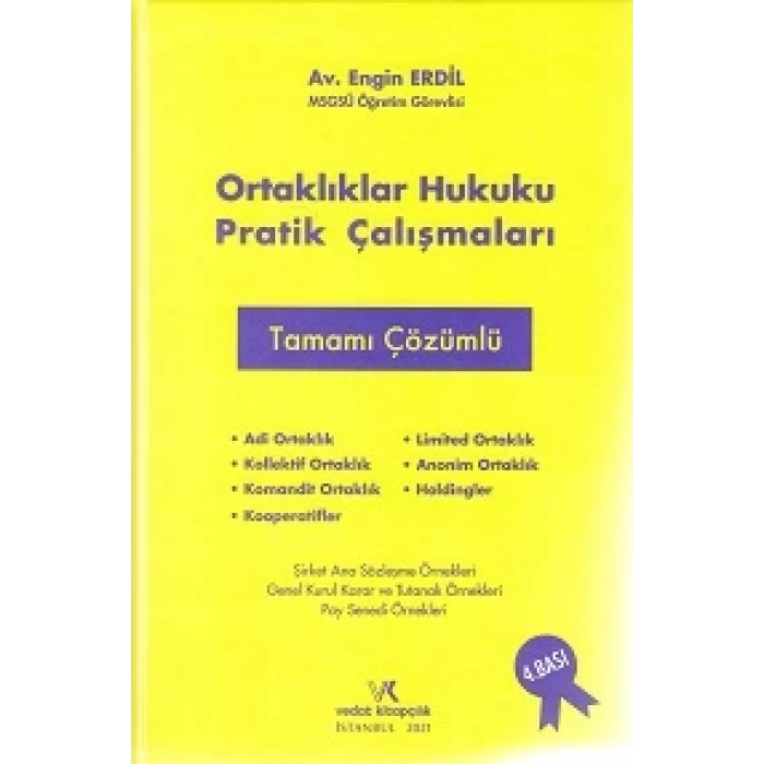 ORTAKL.HUK.PRATİK ÇALIŞMA 4.BASI 2021   E.ERDİL