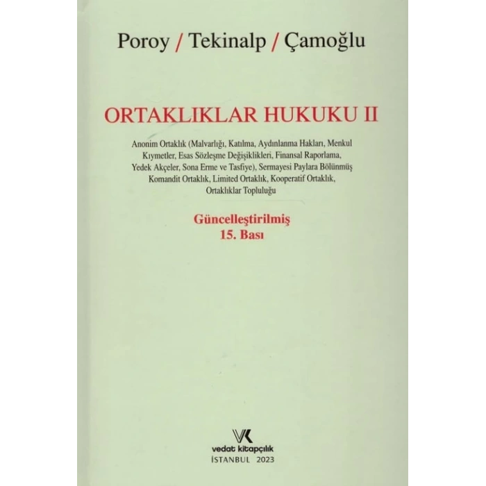 ORTAKLIKLAR HUKUKU CİLT 2 POROY TEKİNALP 15.B. 2023