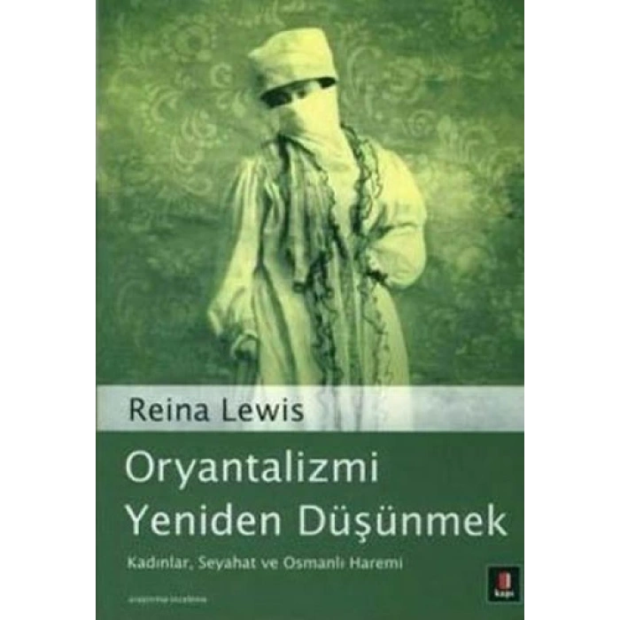 Oryantalizmi Yeniden Düşünmek