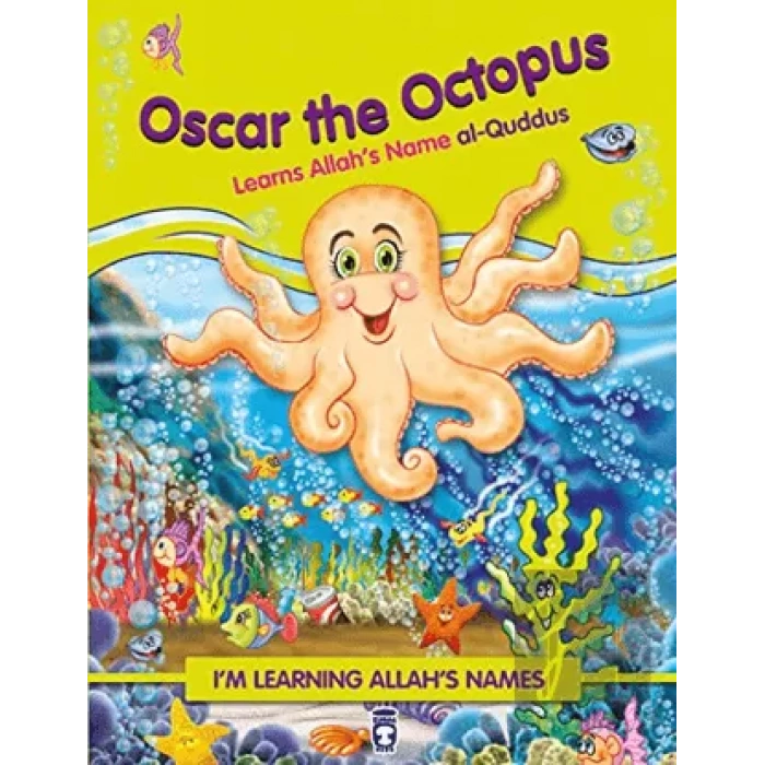 Oscar the Octopus Learns Allahs Name Al Quddus