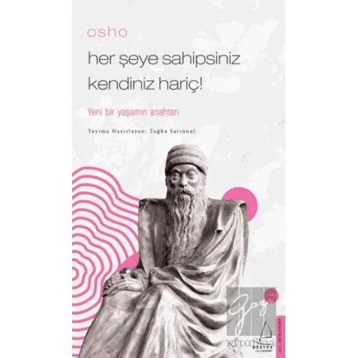 Osho / Her Şeye Sahipsiniz Kendiniz Hariç !
