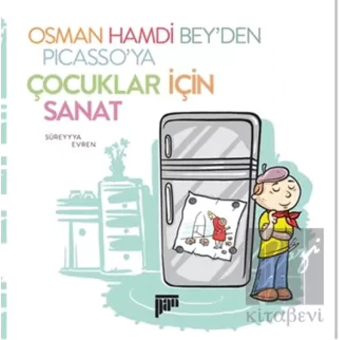 Osman Hamdi Bey’den Picasso’ya Çocuklar için Sanat