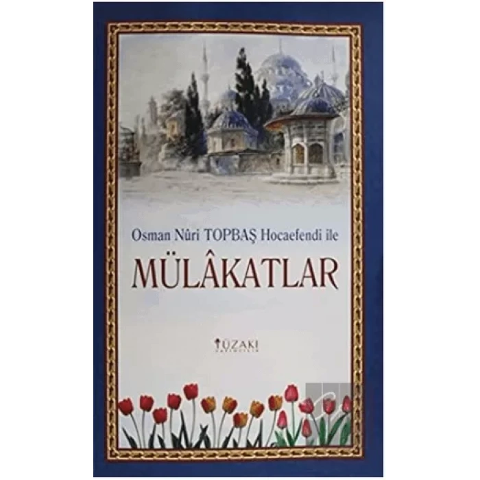 Osman Nuri Topbaş Hocaefendi İle Mülakatlar