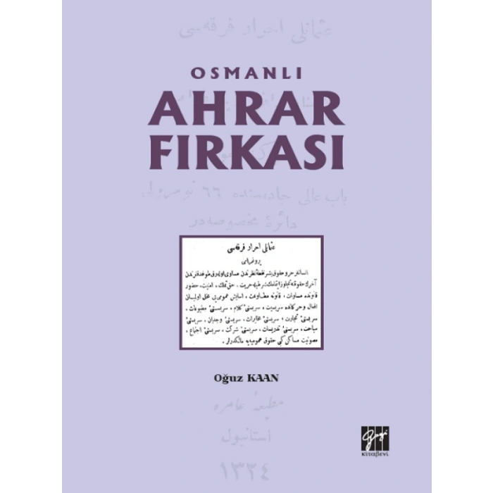 Osmanlı Ahrar Fırkası - Oğuz Kaan