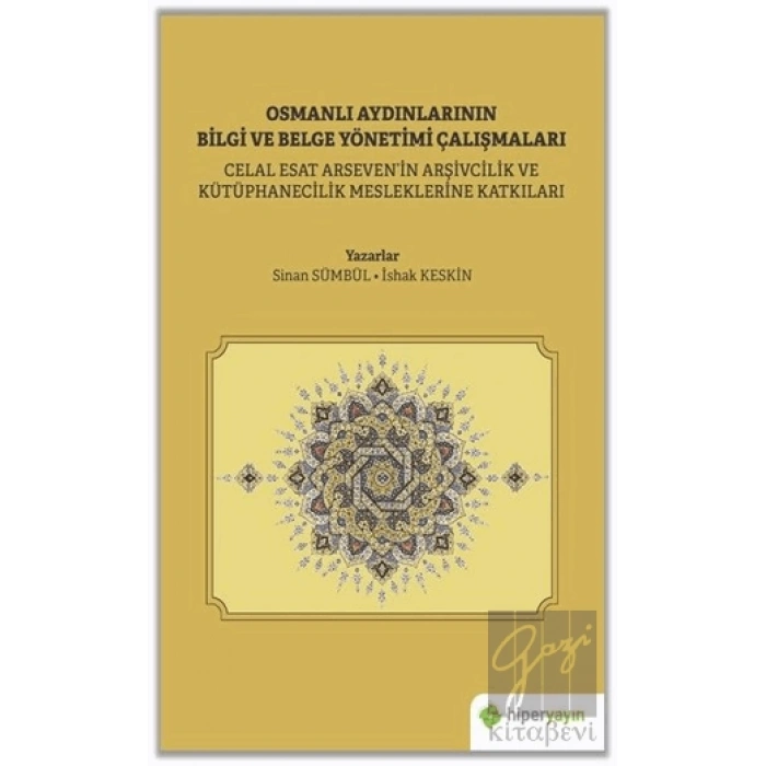 Osmanlı Aydınlarının Bilgi ve Belge Yönetimi Çalışmaları