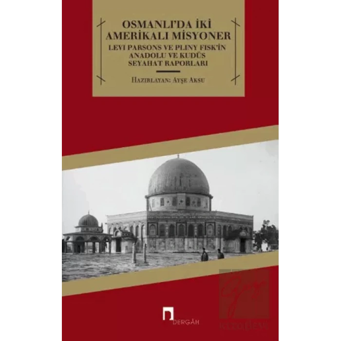 Osmanlıda İki Amerikalı Misyoner