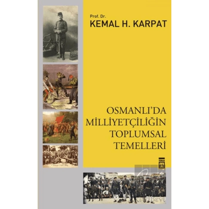 Osmanlıda Milliyetçiliğin Toplumsal Temelleri