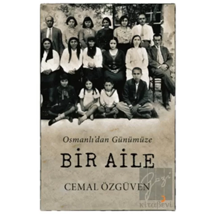 Osmanlıdan Günümüze Bir Aile