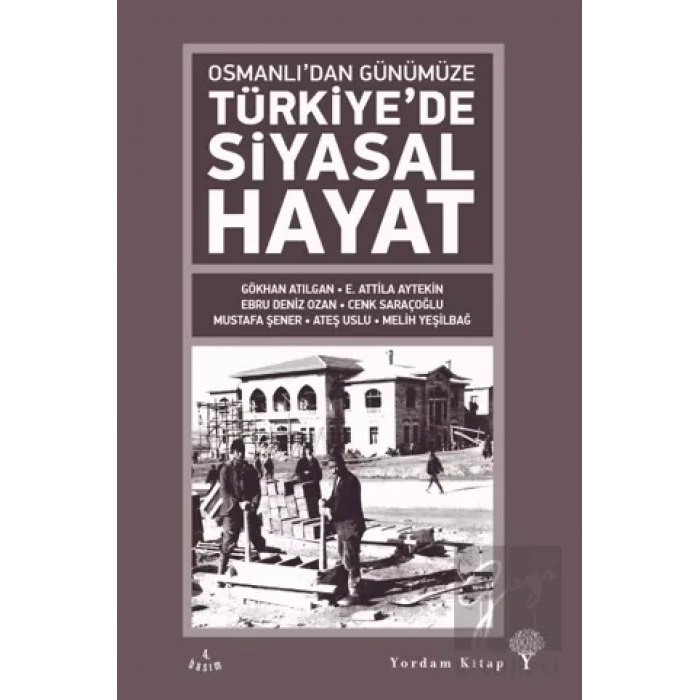 Osmanlıdan Günümüze Türkiye’de Siyasal Hayat