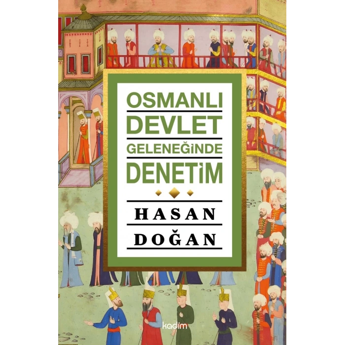 Osmanlı Devlet Geleneğinde Denetim