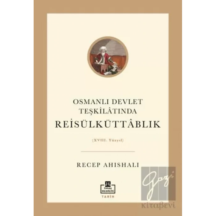 Osmanlı Devlet Teşkilatında Reisülküttablık