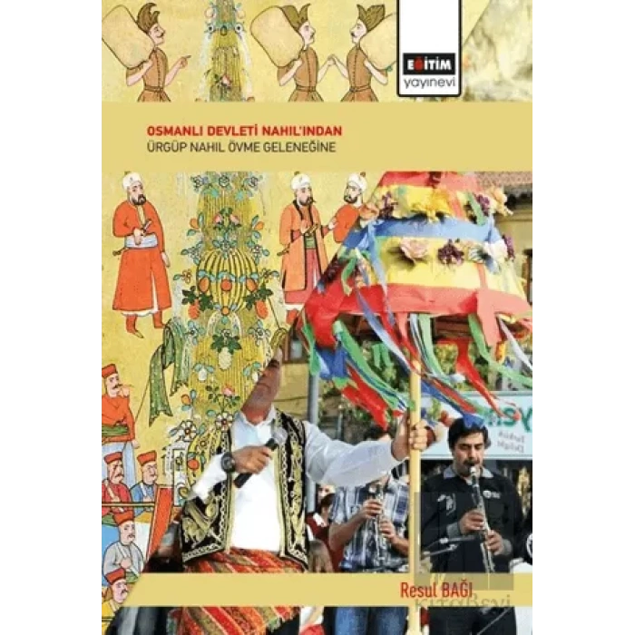 Osmanlı Devleti Nahılından Ürgüp Nahıl Övme Geleneğine