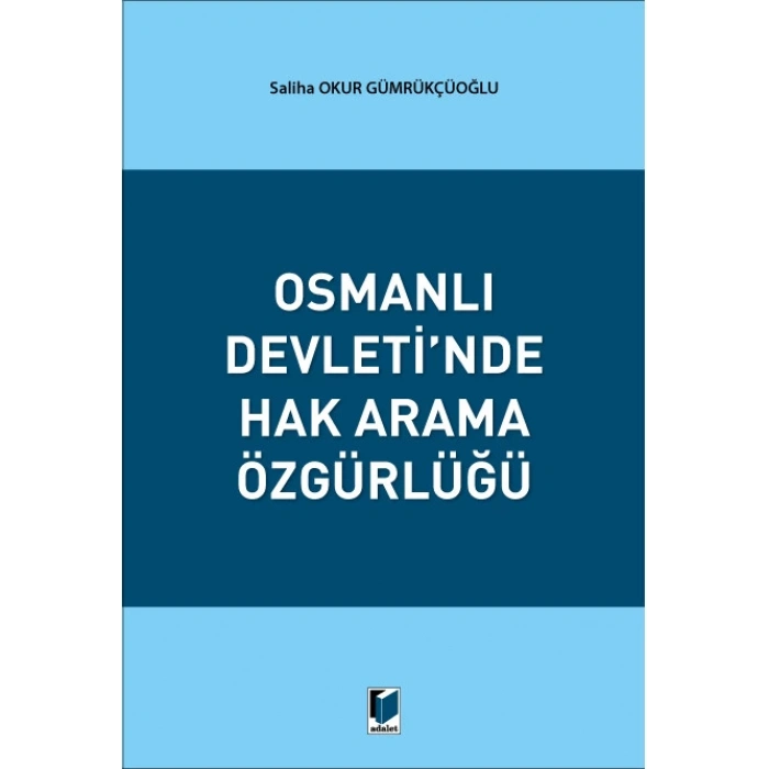 Osmanlı Devletinde Hak Arama Özgürlüğü